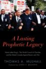 A Lasting Prophetic Legacy : Martin Luther King Jr., the World Council of Churches, and the Global Crusade Against Racism and War - Book