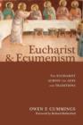 Eucharist and Ecumenism : The Eucharist Across the Ages and Traditions - Book