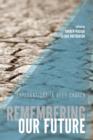 Remembering Our Future - Book