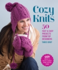 Cozy Knits : 50 Fast & Easy Projects from Top Designers - Book