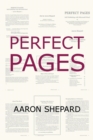 Perfect Pages : Self Publishing with Microsoft Word, or How to Design and Format Your Books for Print on Demand (Word 97-2003 for Windows, Word 2004 for Mac) - Book