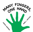 Many Fingers, One Hand : A Concept Book - Book