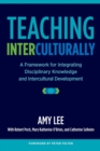 Teaching Interculturally : A Framework for Integrating Disciplinary Knowledge and Intercultural Development - Book
