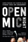 Open Mic Night : Campus Programs That Champion College Student Voice and Engagement - Book