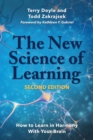 The New Science of Learning : How to Learn in Harmony with Your Brain - Book