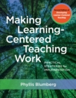 Making Learning-Centered Teaching Work : Practical Strategies for Implementation - Book