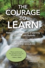 The Courage to Learn : Honoring the Complexity of Learning for Educators and Students - Book