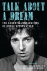Talk About a Dream : The Essential Interviews of Bruce Springsteen - eBook