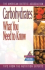 Carbohydrates : What You Need to Know - eBook