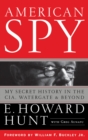 American Spy : My Secret History in the CIA, Watergate and Beyond - eBook