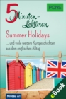 PONS 5-Minuten-Lekture Englisch A1: Summer Holidays : ... und viele weitere Kurzgeschichten aus dem englischen Alltag. Mit 20 Mind-Maps zum Wortschatzlernen. - eBook
