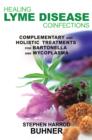 Healing Lyme Disease Coinfections : Complementary and Holistic Treatments for Bartonella and Mycoplasma - Book