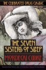 The Seven Sisters of Sleep : The Celebrated Drug Classic - eBook