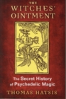 The Witches' Ointment : The Secret History of Psychedelic Magic - Book