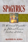 Spagyrics : The Alchemical Preparation of Medicinal Essences, Tinctures, and Elixirs - eBook