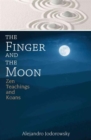 The Finger and the Moon : Zen Teachings and Koans - Book