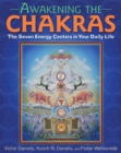 Awakening the Chakras : The Seven Energy Centers in Your Daily Life - Book