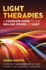 Light Therapies : A Complete Guide to the Healing Power of Light - Book