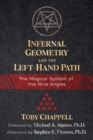 Infernal Geometry and the Left-Hand Path : The Magical System of the Nine Angles - Book