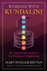 Working with Kundalini : An Experiential Guide to the Process of Awakening - Book