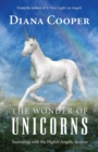 The Wonder of Unicorns : Ascending with the Higher Angelic Realms - Book