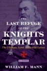 The Last Refuge of the Knights Templar : The Ultimate Secret of the Pike Letters - eBook