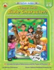Name That Bible Character!, Grades 4 - 6 : Puzzles and Clues from the Greatest Stories Ever Told - eBook