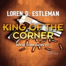 King of the Corner - eAudiobook