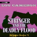 Stringer and the Deadly Flood - eAudiobook