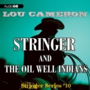 Stringer and the Oil Well Indians - eAudiobook