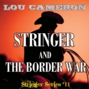 Stringer and the Border War - eAudiobook