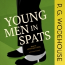 Young Men in Spats - eAudiobook