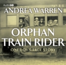 Orphan Train Rider - eAudiobook