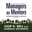 Managers as Mentors, Third Edition - eAudiobook