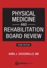 Physical Medicine and Rehabilitation Board Review - Book