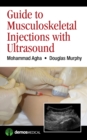 Guide to Musculoskeletal Injections with Ultrasound - Book