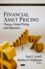 Financial Asset Pricing : Theory, Global Policy and Dynamics - eBook