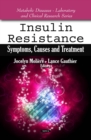 Insulin Resistance : Symptoms, Causes and Treatment - eBook