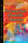 Energy Basis of Reversible Adaptation - Book
