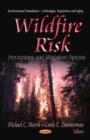 Wildfire Risk : Perceptions & Mitigation Options - Book