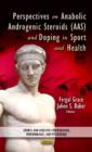 Perspectives on Anabolic Androgenic Steroids (AAS) & Doping in Sport & Health - Book