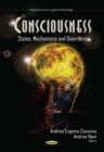 Consciousness : States, Mechanisms and Disorders - eBook