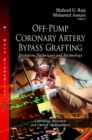 Off-Pump Coronary Artery Bypass Grafting : Evolution, Techniques & Technology - Book
