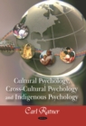 Cultural Psychology, Cross-cultural Psychology, and Indigenous Psychology - eBook