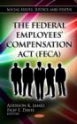 Federal Employees' Compensation Act (FECA) - Book