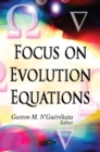 Focus on Evolution Equations - eBook