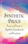 Synthetic Drugs : Scope & Trends in Synthetic Cannabinoids & Stimulants - Book
