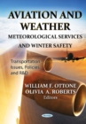 Aviation & Weather : Meteorological Services & Winter Safety - Book