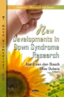 New Developments in Down Syndrome Research - Book