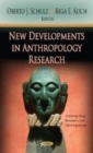 New Developments in Anthropology Research - Book